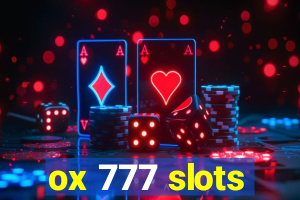 ox 777 slots